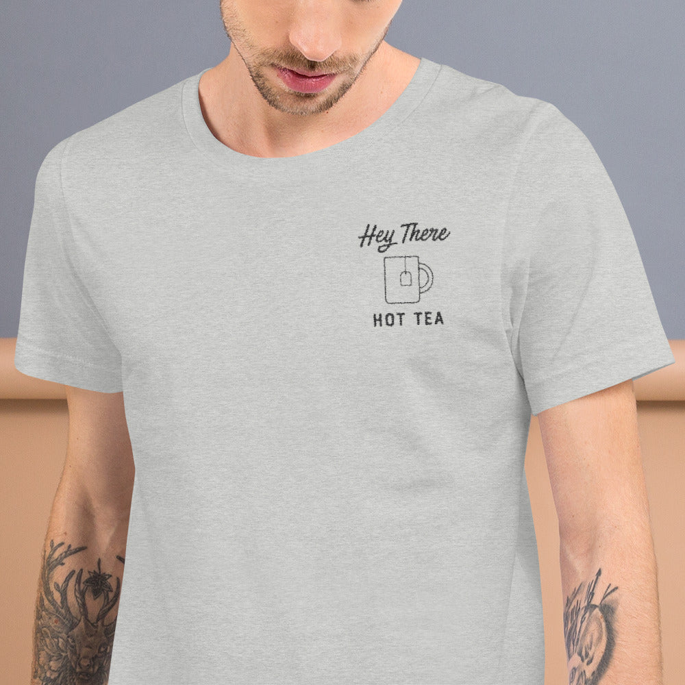 Hey There HOT TEA Unisex Tee