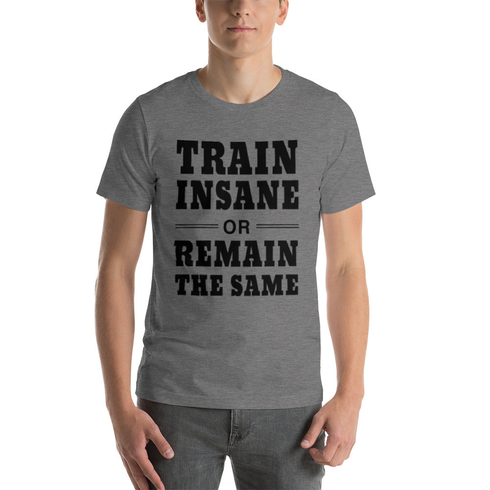 Train Insane T-Shirt