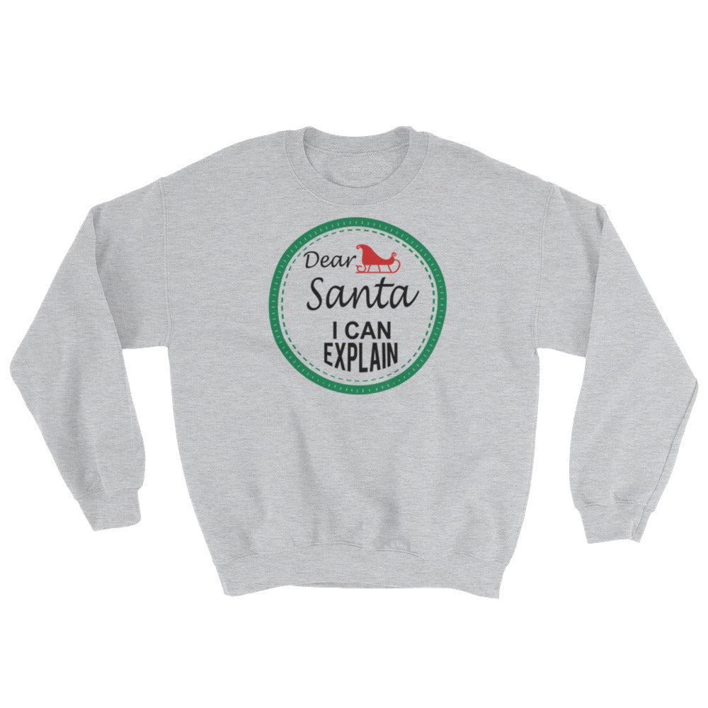 Dear Santa Unisex Sweatshirt