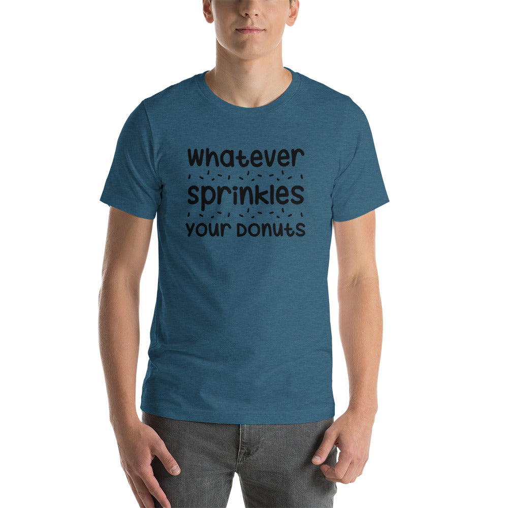 Whatever Sprinkles Your Donuts T-Shirt